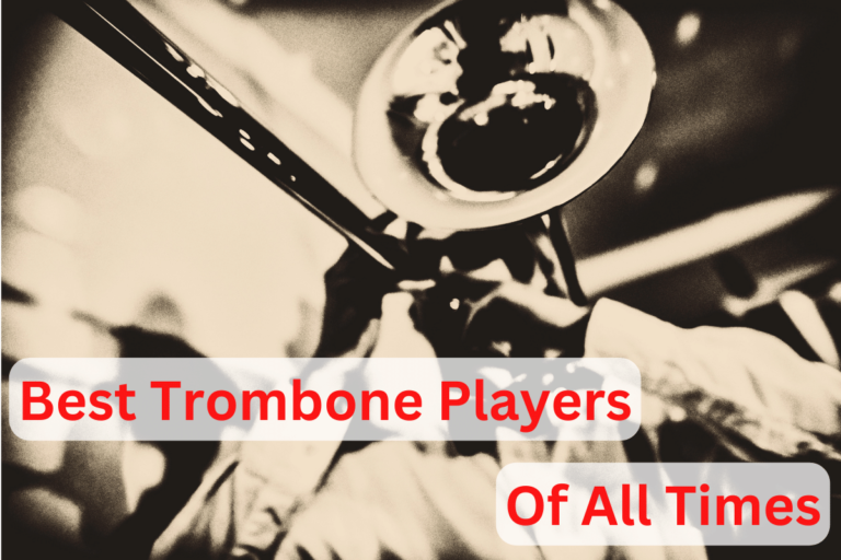 Best Trombone Players Of All Times: A Top 13+ Countdown