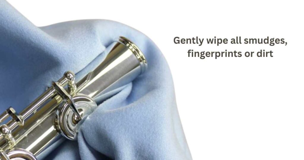 Gently wipe all smudges, fingerprints or dirt