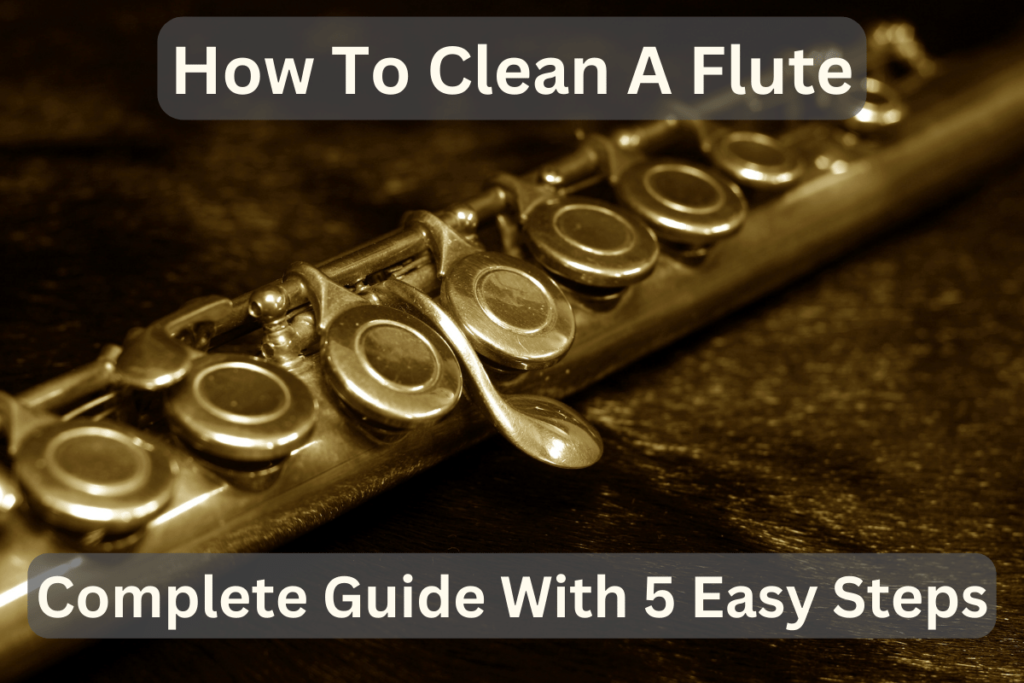 How To Clean A Flute