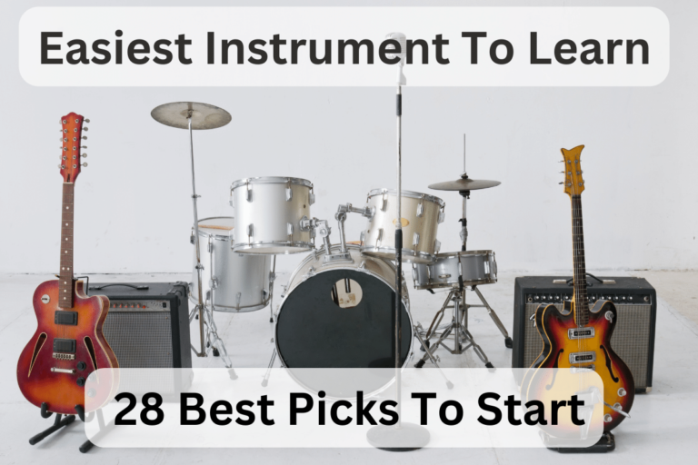 Easiest Instrument To Learn – 28 Best Picks To Start in 2024