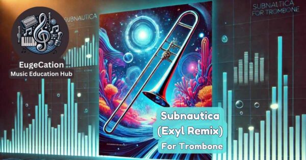 Exyl For Trombone