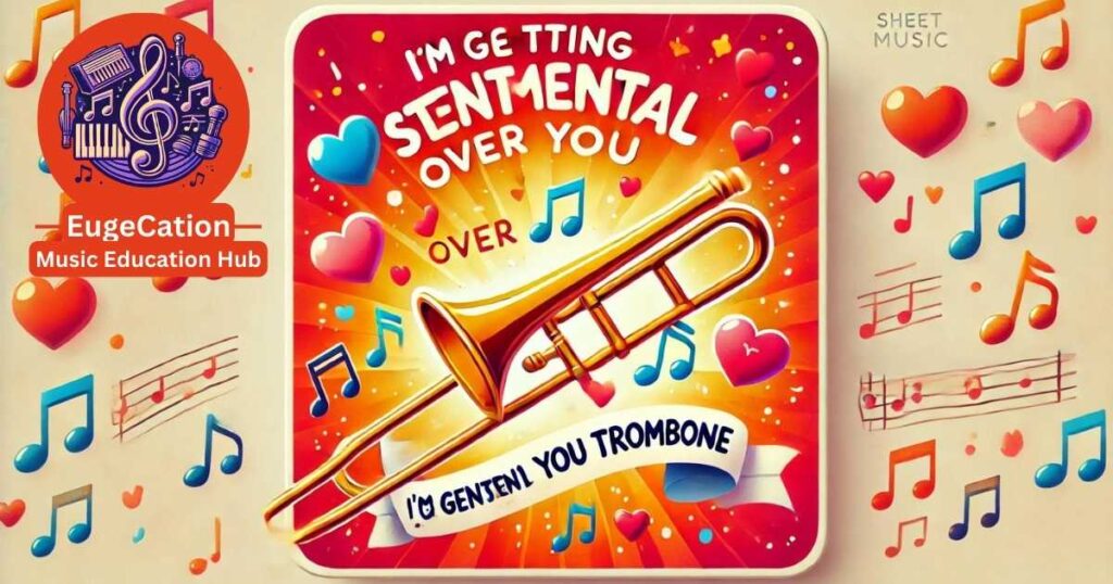 I'm Getting Sentimental Over You Trombone