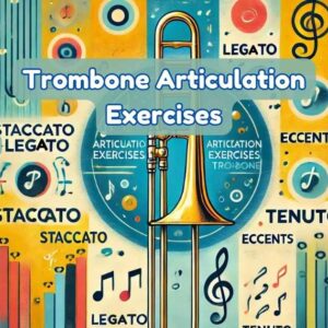 Trombone Articulation Exercises