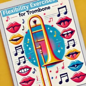 Trombone Flexibility Exercises