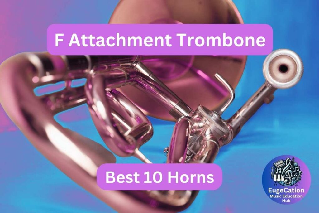 F Attachment Trombone