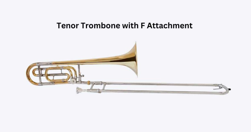 F Attachment Trombone